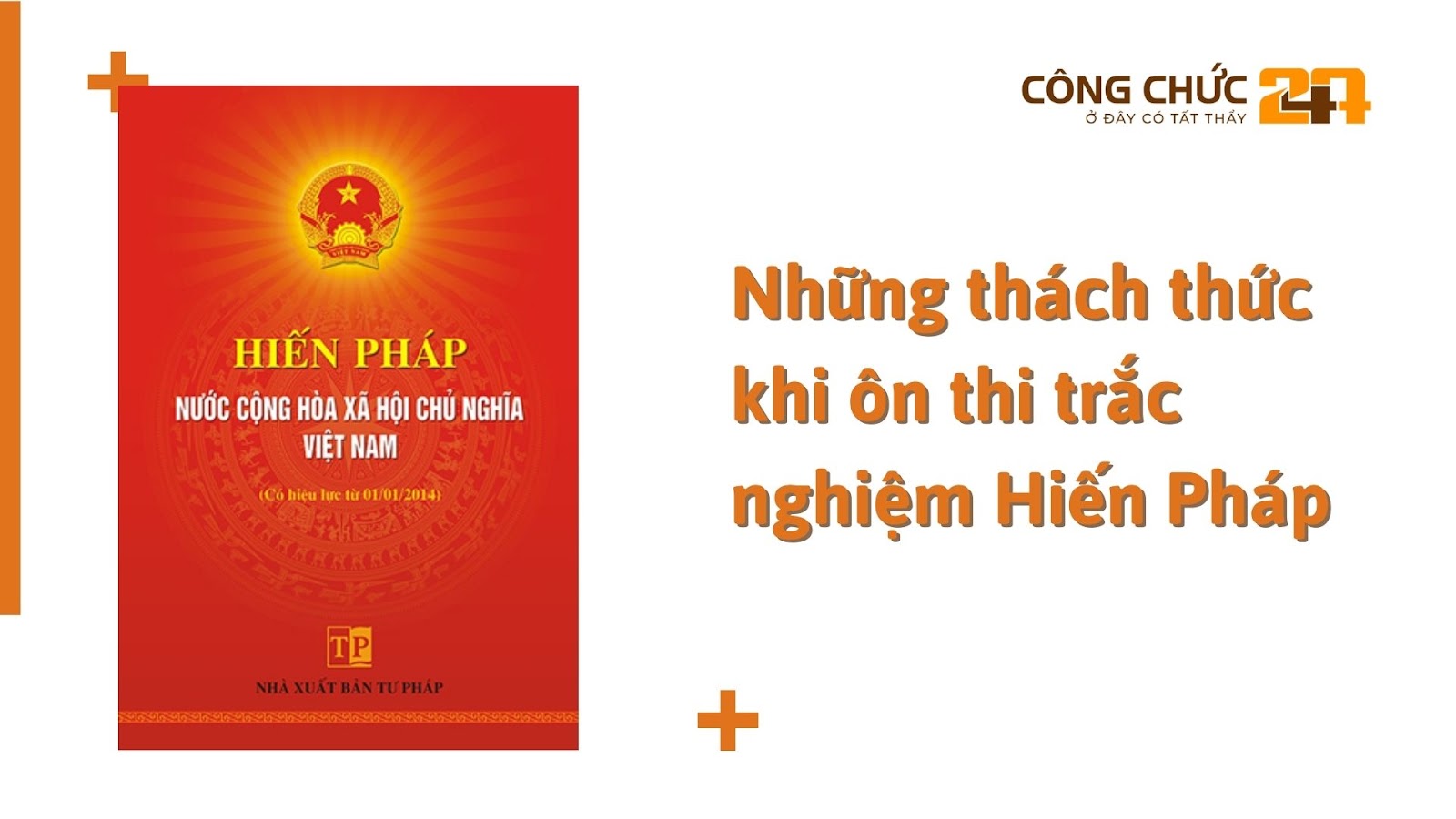 Những thách thức khi ôn thi trắc nghiệm Hiến pháp