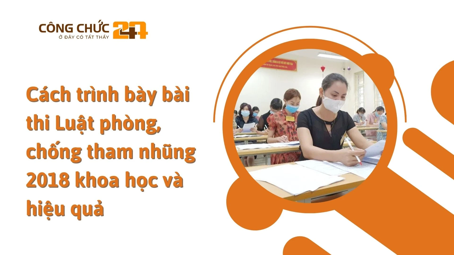   Cách trình bày bài thi Luật phòng, chống tham nhũng 2018 khoa học và hiệu quả
