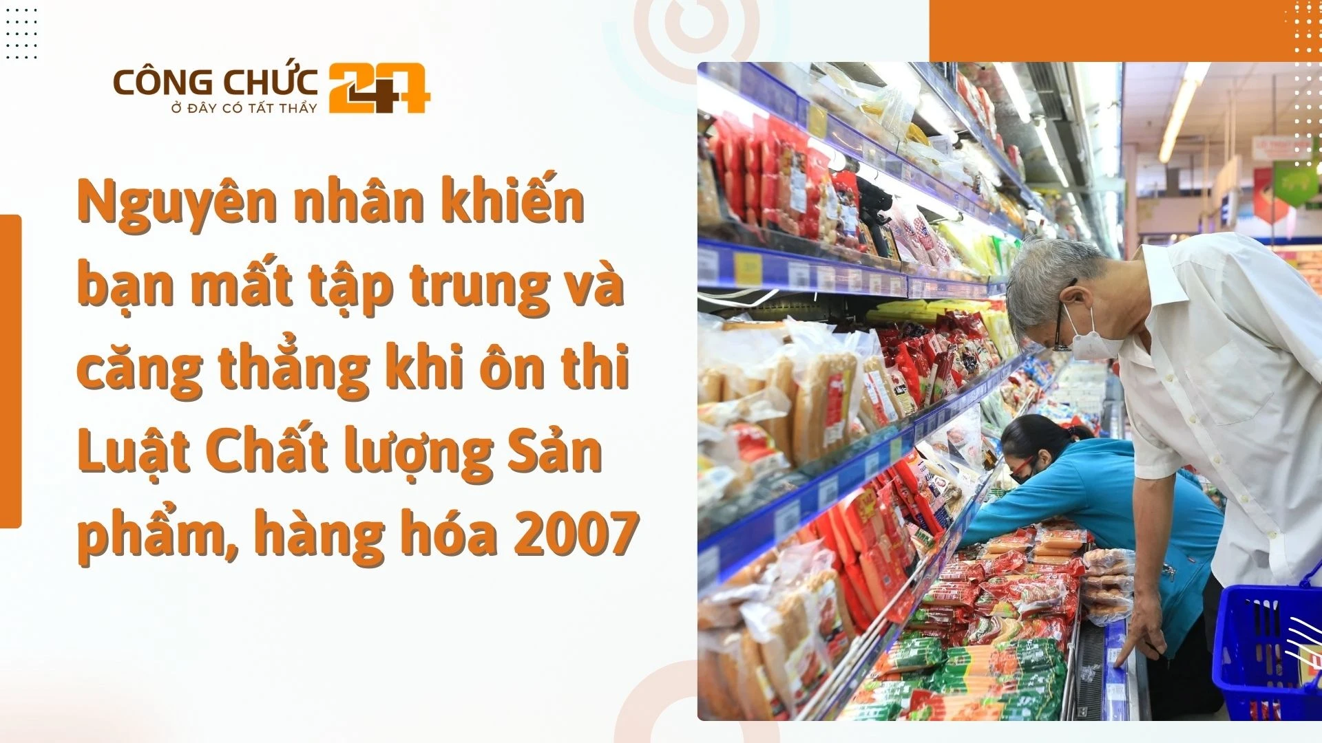    Nguyên nhân khiến bạn mất tập trung và căng thẳng khi ôn thi Luật Chất lượng Sản phẩm, hàng hóa 2007