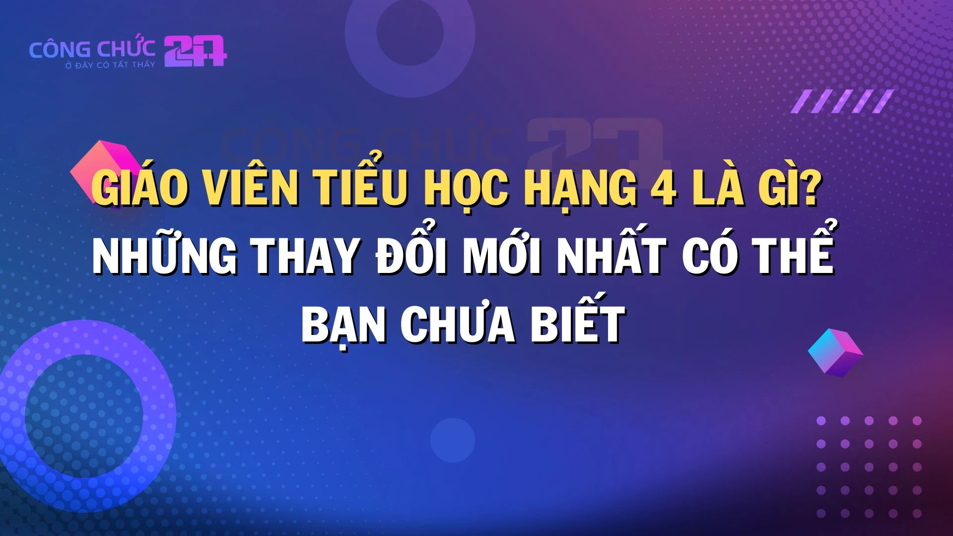 Giáo viên tiểu học hạng 4 là gì? Những thay đổi mới nhất có thể bạn chưa biết